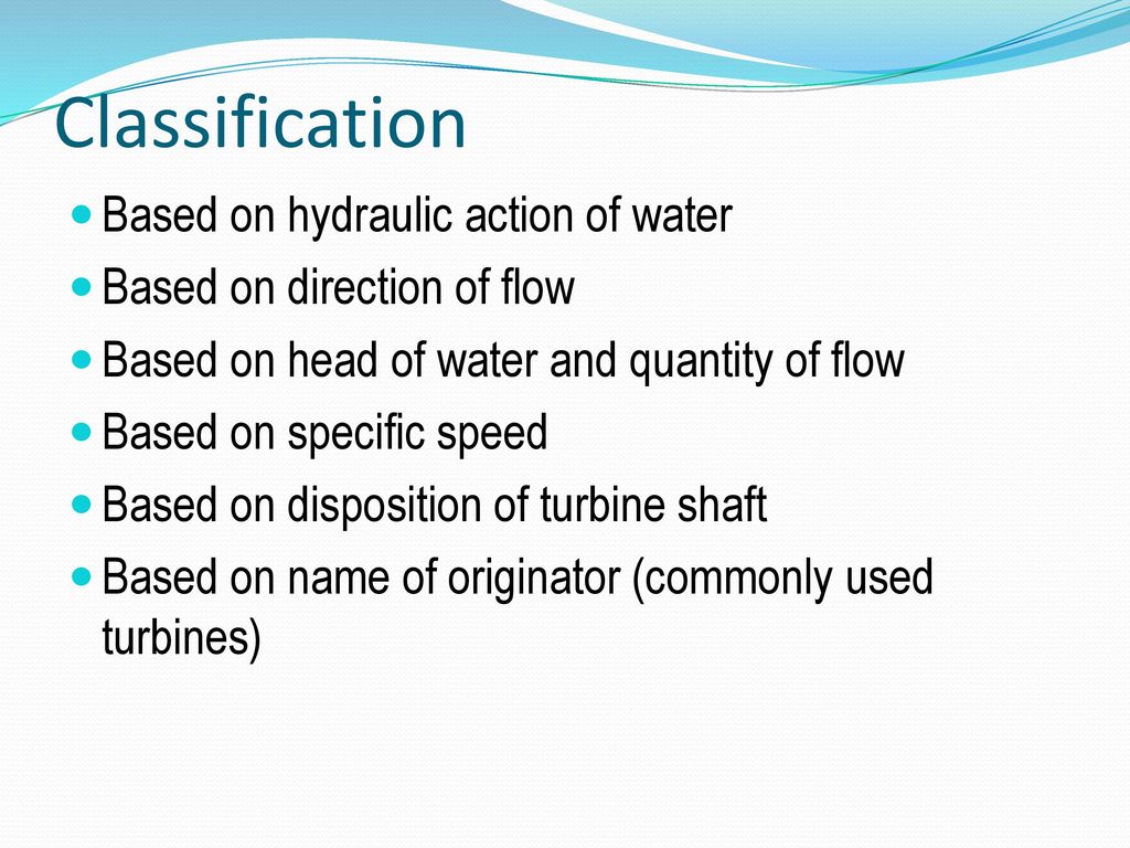 Classification Based on hydraulic action of water